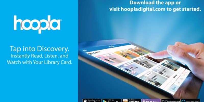 Hoopla: Tap into Discovery. Instantly read, listen, and watch with your library card.